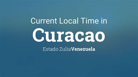 current local time  curacao venezuela