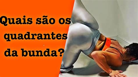 Quais São Os Quadrantes Da Bunda Tudo Pra Você Melhorar Seu Treino De