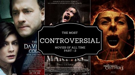 The Most Controversial Films Of All Time Part 2