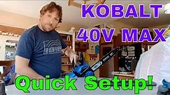 Kobalt 40v Chainsaw. Quick Start Guide.