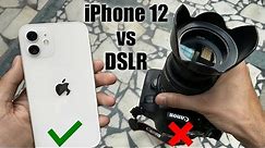 iPhone 12 vs DSLR camera | Camera comparison of iphone 12 & DSLR