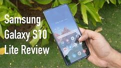 Samsung Galaxy S10 Lite Review with It's Pros & Cons (Indian Unit)