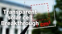 Transparent Solar: Scientists Create Invisible Solar Cell With Up To 79% Transparency