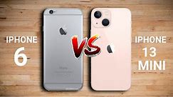 iPhone 6 vs iPhone 13 Mini