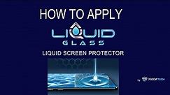 How To Install Liquid Glass Screen Protector - Wipe Version