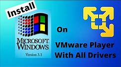 How to install windows 3.1 on VMware player with all drivers