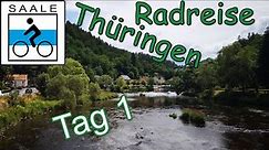 Radreise Thüringen Tag 1 | Saale-Radweg