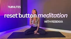 Reset Button Meditation