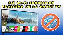 How to fix Internet Wi-Fi Connection Problems on LG Smart TV - 3 Solutions!