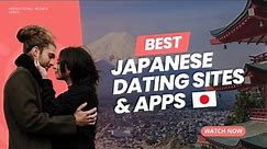Best Japanese Dating Sites & Apps You Should Try in 2023