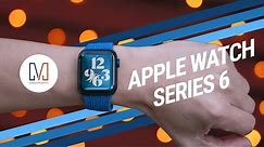 The Ultimate Apple Watch Series 6 Review
