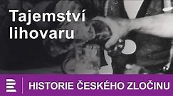 Historie českého zločinu: Tajemství lihovaru