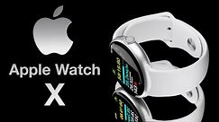 Apple Watch X Release Date and Price - THE NEW SERIES 10 DESIGN!!