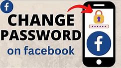 How to Change Facebook Password - 2023