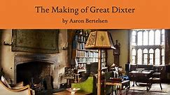 The Making of Great Dixter