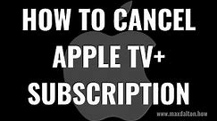 How to Cancel Apple TV+ Subscription