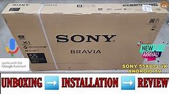 SONY KD-55X80J 2021 || 55 inch 4k Android tv Unboxing And Review || Complete Demo And Installation