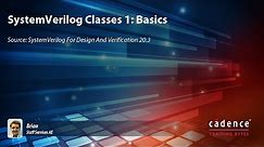 SystemVerilog Classes 1: Basics