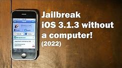 iOS 3.1.3 Jailbreak Tutorial (NO COMPUTER) (Working 2023)