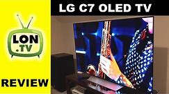 LG OLED C7 Television Consumer Friendly Review : OLED65C7P / OLED55C7P Compared to B7 models