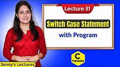 C_31 Switch Statement In C | C Programming Tutorials
