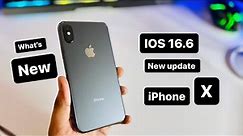 iPhone X New Update - IOS 16.6 - What’s New