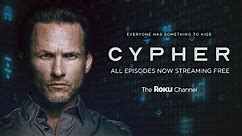 CYPHER series trailer | Free on The Roku Channel