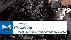 PORADNIK: Jak wymienić pasek rozrządu w silniku 1.2L Puretech?