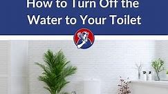 How to Turn off the Water to the Toilet. A Complete Guide
