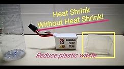 #DIY: Wrap Lipo battery: No Heatshrink? No Problem! Reuse Plastic.
