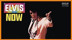 ELVIS PRESLEY — ELVIS NOW『 1972・FULL ALBUM 』