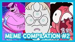 MEME COMPILATION #2 | Steven Universe