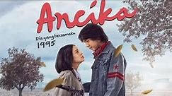 Film Bioskop Indonesia Terbaru 2024 || Ancika 1995 || Full Movie (HD)