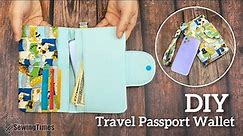 DIY Travel Essential - Passport Wallet | Cell Phone Wallet Wristlet Tutorial [sewingtimes]