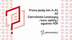 Prawo jazdy kat. A, A1, A2 Czerwionka-Leszczyny - kurs, opłaty, egzamin i wzór wniosku PDF
