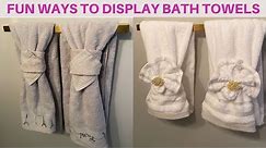BATHROOM DECORATING IDEAS || Towel Folding Techniques! || How To Fold Decorative Towels 2022
