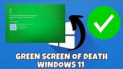 How to Fix Green Screen of Death Windows 11 || Green Screen of Death