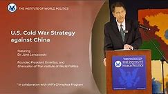 U.S. Cold War Strategy against China - Dr. John Lenczowski
