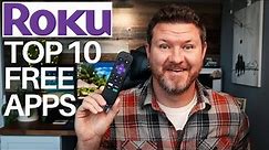 Top 10 FREE Roku Apps in 2024 - EVERY Roku Should Have