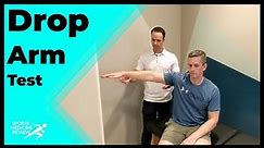 Drop Arm Test (for Supraspinatus Tear)