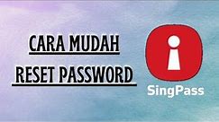 CARA MUDAH RESET password di SingPass❗❗❗