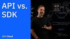 API vs. SDK: What's the difference?