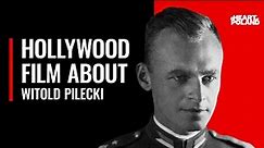 Hollywood Film About Witold Pilecki?
