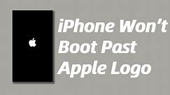 iPhone Won't Boot Past Apple Logo? Here's How to Go Past It & Get Your Phone Turn On