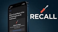 Apple iPhone 12 & 12 Pro Recall You Should Know About!