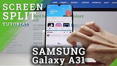 How to Split Screen in SAMSUNG Galaxy A31 – Use Dual Screen