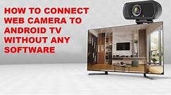 How To Connect Webcam To Tv | How to Connect Webcam to MI TV Without any software
