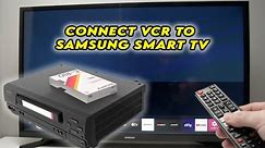 How to Connect VCR to Samsung Smart TV