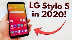 LG Stylo 5 in 2020 - Still Worth Buying?
