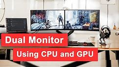 How to Use Onboard Graphics for Second Monitor